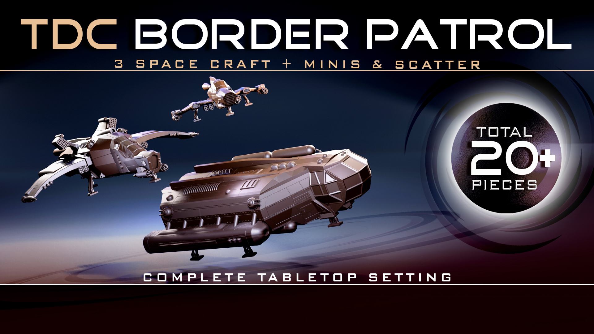 TDC Border Patrol Campaign - MyMiniFactory