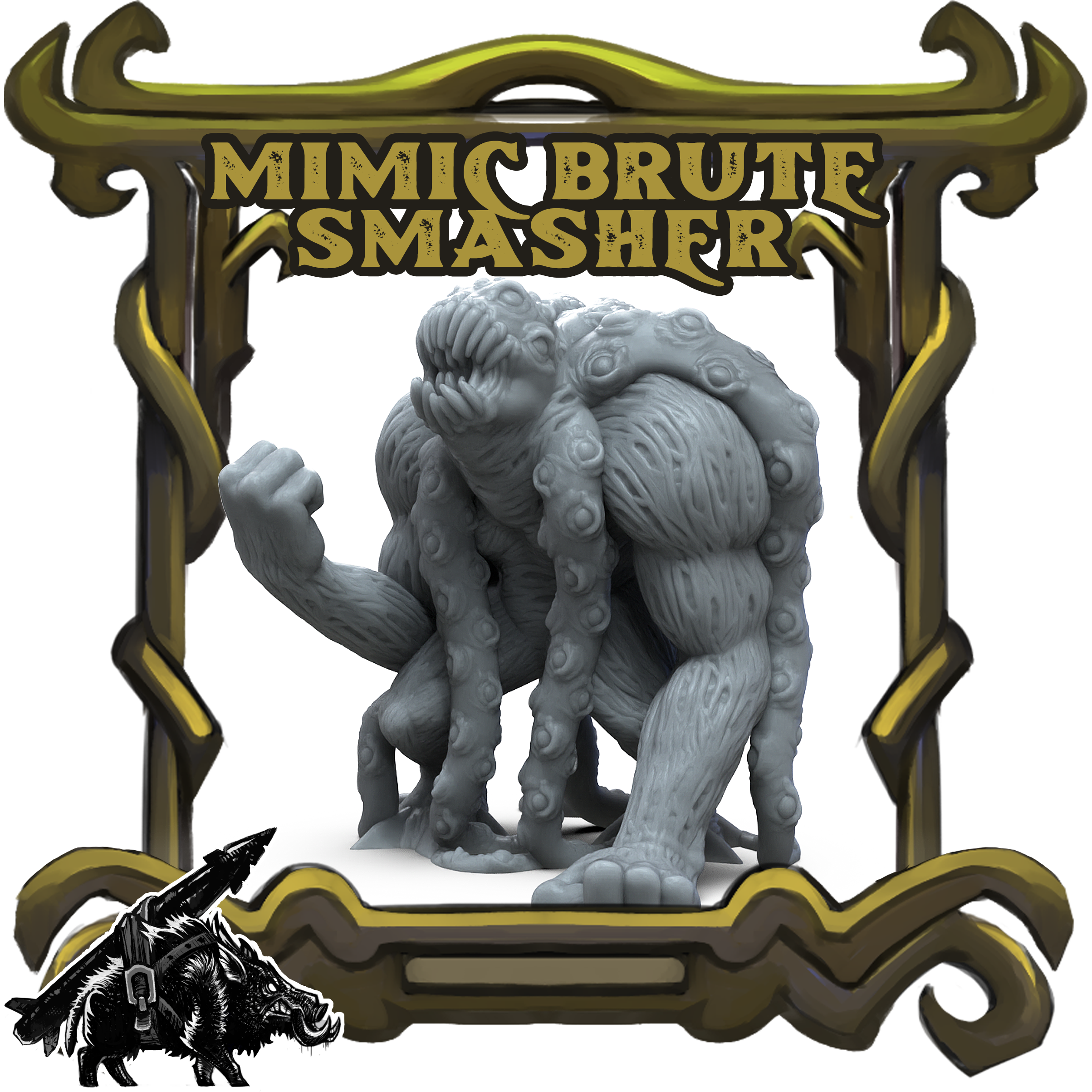 Mimic Brute -Smasher (KICKSTARTER over 240 monsters!!!)