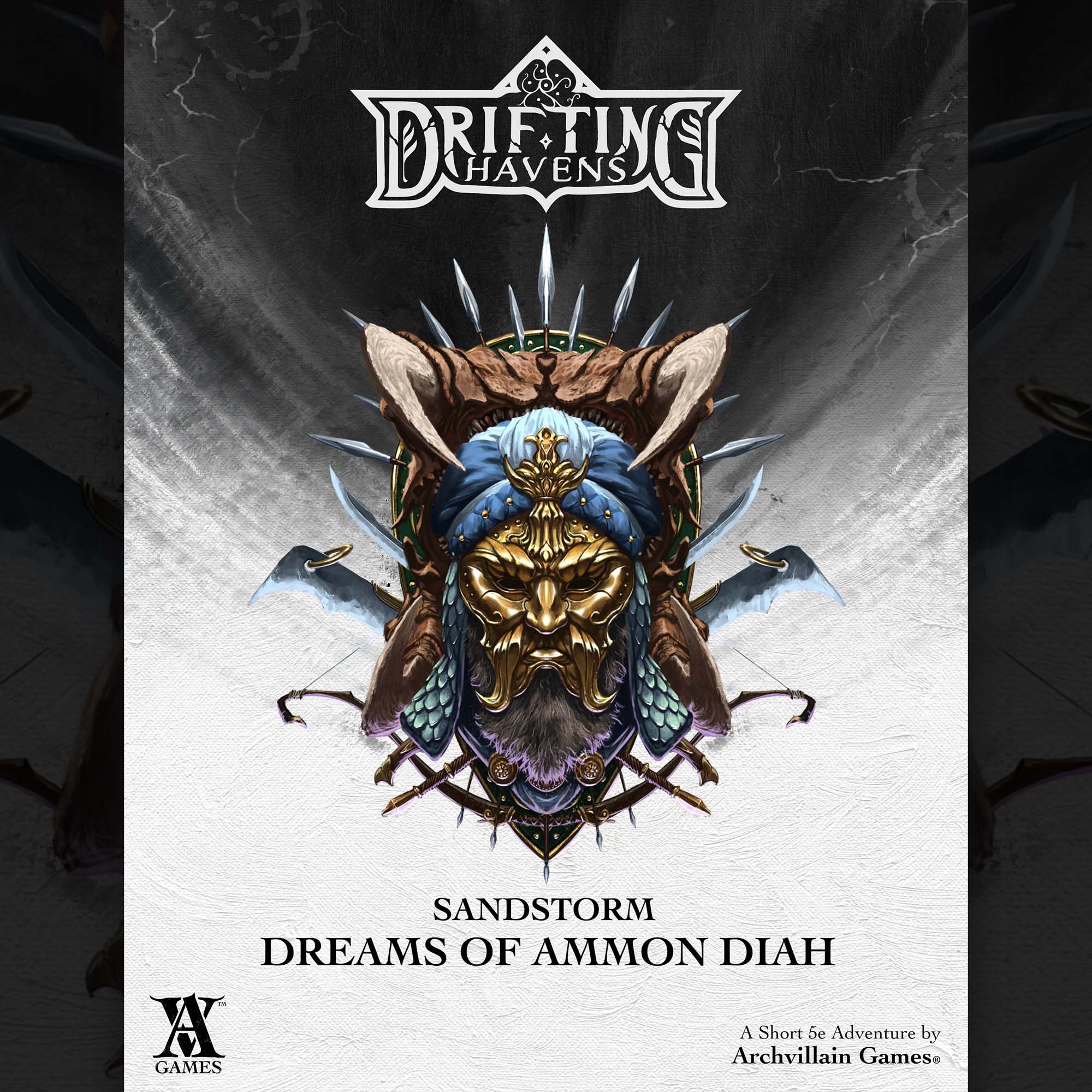 Archvillain Adventures - Sandstorm - Dreams of Ammon Diah