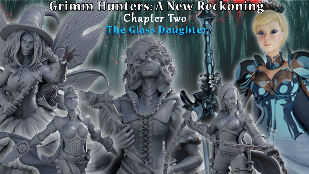 Grimm Hunters: A New Reckoning, The Glass Daughter